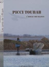 Image du média "PICCI TOUBAB, L'OISEAU DES BLANCS de Marie AMIGUET"