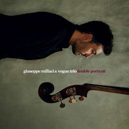 Image du média "DOUBLE PORTRAIT de Giuseppe MILLACI & VAGUE TRIO"