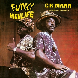 Image du média "FUNKY HIGHLIFE de C.K. MANN & HIS CAROUSEL7"