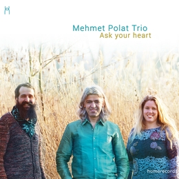 Image du média "ASK YOUR HEART de Mehmet POLAT TRIO"