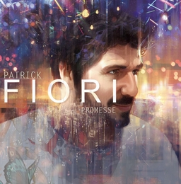 Image du média "PROMESSE de Patrick FIORI"