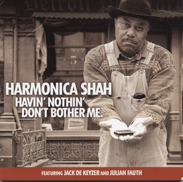 Image du média "HAVIN' NOTHIN' DON'T BOTHER ME de HARMONICA SHAH"