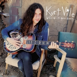 Image du média "B'LIEVE I'M GOIN DOWN... de Kurt VILE"