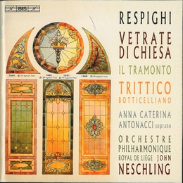 Image du média "VETRATE DI CHIESA / TRITTICO BOTTICELLIANO / IL TRAMONTO de Ottorino RESPIGHI"