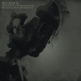 Image du média "MCCANICK ORIGINAL MOTION PICTURE SOUNDTRACK de Jóhann JÓHANNSSON"