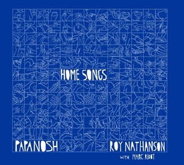 Image du média "HOME SONGS de Roy NATHANSON & PAPANOSH"