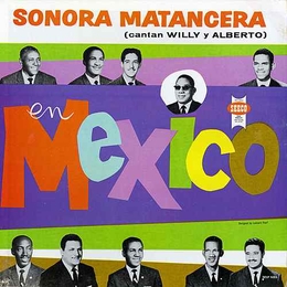 Image du média "LA SONORA MATANCERA EN MEXICO de SONORA MATANCERA"