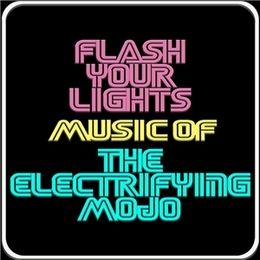 Image du média "FLASH YOUR LIGHTS (MUSIC OF THE ELECTRIFYNG MOJO)"