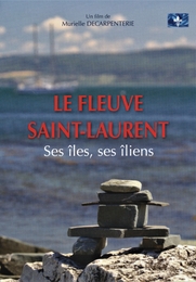 Image du média "LE FLEUVE SAINT-LAURENT, SES ÎLES, SES ÎLIENS de Murielle DECARPENTERIE"