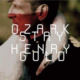 Image du média "STAY GOLD de OZARK HENRY"