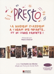 Image du média "PRESTO, LA MUSIQUE CLASSIQUE À L'USAGE DES ENFANTS ET DE LEURS PARENTS de Olivier SIMONNET"