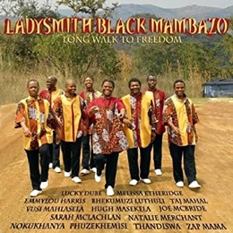 Image du média "LONG WALK TO FREEDOM de LADYSMITH BLACK MAMBAZO"