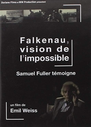 Image du média "FALKENAU, VISION DE L'IMPOSSIBLE de Samuel FULLER"