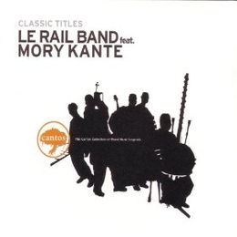 Image du média "CLASSIC TITLES de LE RAIL BAND FEAT. MORY KANTE"