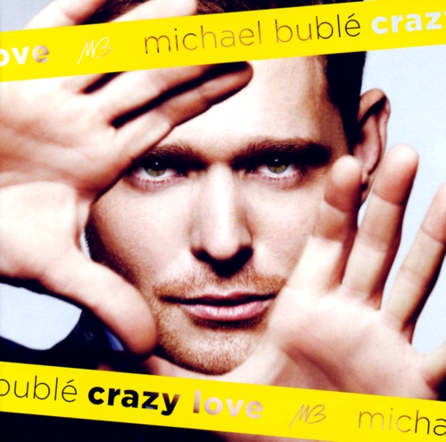 Couverture CRAZY LOVE de Michael BUBLÉ