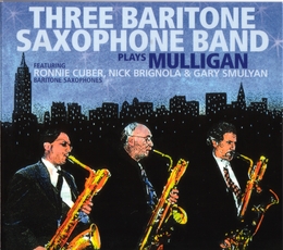 Image du média "PLAYS MULLIGAN de THREE BARITONE SAXOPHONE BAND"