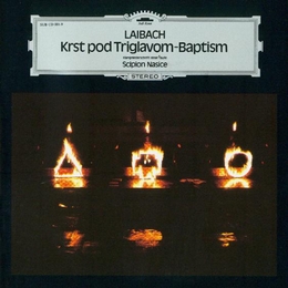 Image du média "KRST POD TRIGLAVOM - (BAPTISM) de LAIBACH"