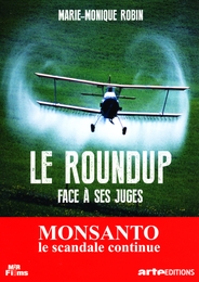 Image du média "LE ROUNDUP FACE À SES JUGES de Marie-Monique ROBIN"