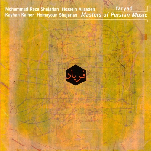 Couverture MASTERS OF PERSIAN MUSIC: FARYAD de SHAJARIAN/ ALIZADEH/ KALHOR/ SHAJARIAN