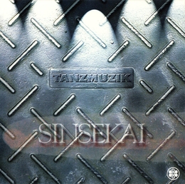 Image du média "SINSEKAI de TANZMUZIK"