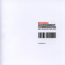 Image du média "GOVERNMENT COMMISSIONS. BBC SESSIONS 1996-2003 de MOGWAI"