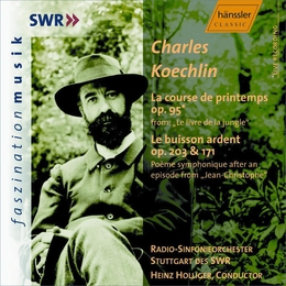 Image du média "LA COURSE DE PRINTEMPS OP.95 / LE BUISSON ARDENT de Charles KOECHLIN"