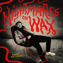 Image du média "SHAPE THE FUTURE de NIGHTMARES ON WAX"