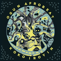 Image du média "KOKO IROYIN de OGUN AFROBEAT"