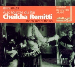 Image du média "MUSIQUES ET CHANTS D'ALGERIE: AUX SOURCES DU RAÏ de CHEIKHA REMITTI"