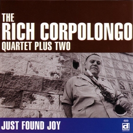 Image du média "JUST FOUND JOY de Rich CORPOLONGO QUARTET PLUS TWO"