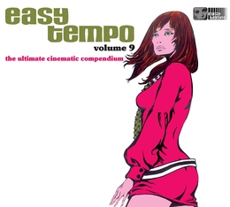 Image du média "EASY TEMPO - VOL. 9 - THE ULTIMATE CINEMATIC COMPENDIUM"