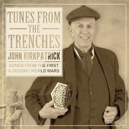 Image du média "TUNES FORM THE TRENCHES de John KIRKPATRICK"