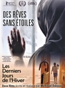 Image du média "DES RÊVES SANS ÉTOILES / LES DERNIERS JOURS DE L'HIVER"