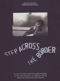 Image du média "STEP ACROSS THE BORDER de Nicolas HUMBERT"