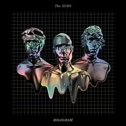 Image du média "HOLOGRAM de THE SUBS"