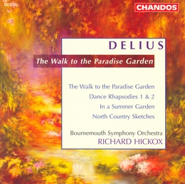 Image du média "WALK TO THE PARADISE GARDEN / DANCE RHAPSODIES 1,2 / ... de Frederick DELIUS"