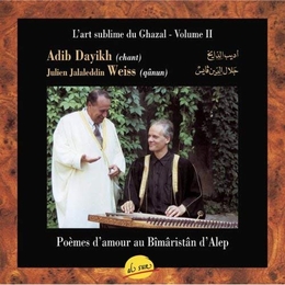 Image du média "L'ART SUBLIME DU GHAZAL VOL. II de Adib DAYIKH"