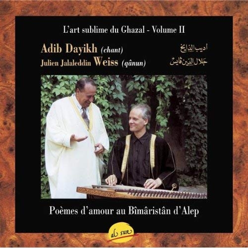 Couverture L'ART SUBLIME DU GHAZAL VOL. II de Adib DAYIKH