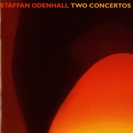 Image du média "TWO CONCERTOS de Staffan ODENHALL"