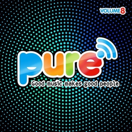 Image du média "PURE FM, VOLUME 8 (GOOD MUSIC MAKES GOOD PEOPLE)"