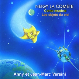 Image du média "NEIGY LA COMÈTE: LES OBJETS DU CIEL de Jean-Marc & Anny VERSINI"