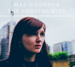 Image du média "THE LONGING KIND de Maz O'CONNOR"