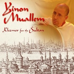 Image du média "KLEZMER FOR THE SULTAN de Yinom MUALLEM"