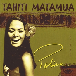 Image du média "TAHITI MATAMUA de POLINE"