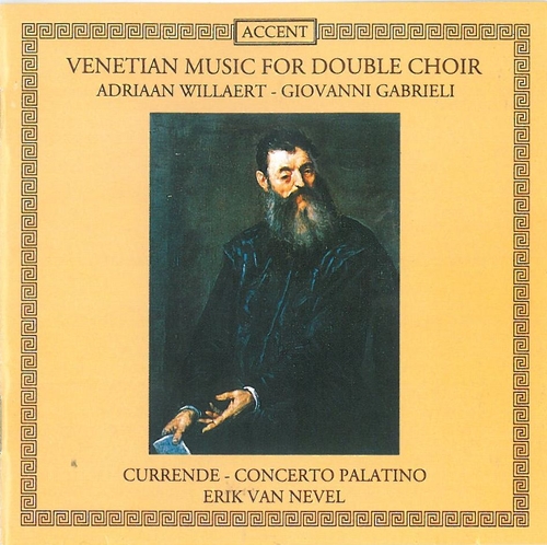 Couverture VENETIAN MUSIC FOR DOUBLE CHOIR: WILLAERT - G.GABRIELI de Adrian WILLAERT