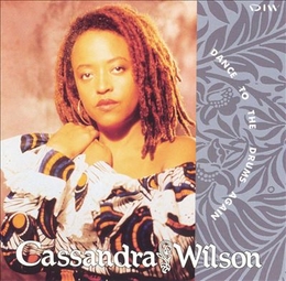 Image du média "DANCE TO THE DRUMS AGAIN de Cassandra WILSON"