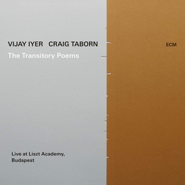 Image du média "THE TRANSITORY POEMS de Vijay IYER & CRAIG TABORN"