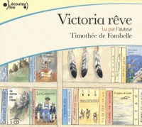 Image du média "VICTORIA RÊVE de Timothée de FOMBELLE"