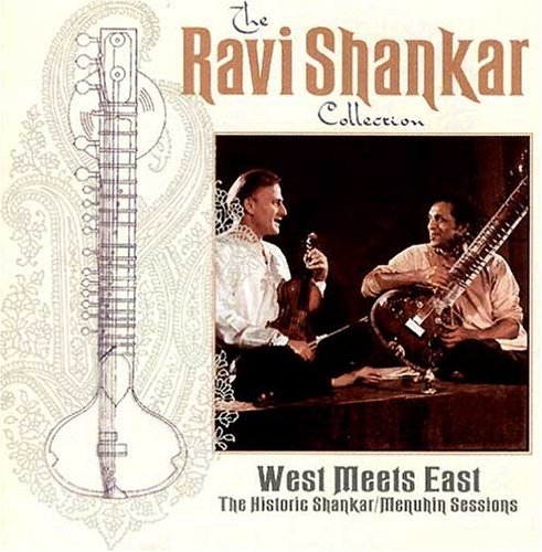 Couverture WEST MEETS EAST: THE HISTORIC SHANKAR/ MENUHIN SESSIONS de Ravi SHANKAR