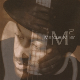 Image du média "M² de Marcus MILLER"